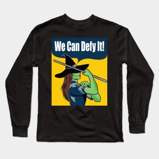 We Can Defy It! Long Sleeve T-Shirt